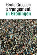 Gronings Grote Groepen Arrangement