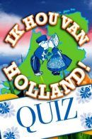 Ik Hou Van Holland Quiz in Groningen